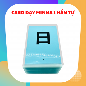 CARD DẠY MINNA NO NIHONGO SƠ CẤP 1 HÁN TỰ (GV06)