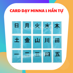 CARD DẠY MINNA NO NIHONGO SƠ CẤP 1 HÁN TỰ (GV06)