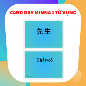 CARD DẠY MINNA NO NIHONGO SƠ CẤP 1 TỪ VỰNG (GV11)