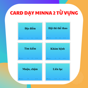 CARD DẠY MINNA NO NIHONGO SƠ CẤP 2 TỪ VỰNG (GV13)