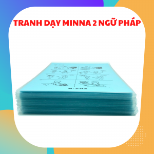 TRANH DẠY MINNA NO NIHONGO SƠ CẤP 2 DẪN NHẬP NGỮ PHÁP (GV08)