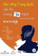 Lifestyle designHọc Tiếng Trung Quốc Cấp Tốc Trong 30 Ngày: Trình Độ Trung Cấp (Kèm CD)