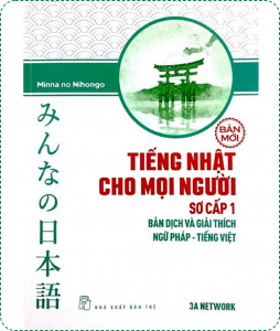 Minna Sơ Cấp 1 Mới - Tiếng Nhật Cho Mọi Người - Bản Dịch và Giải Thích Ngữ Pháp Tiếng Việt