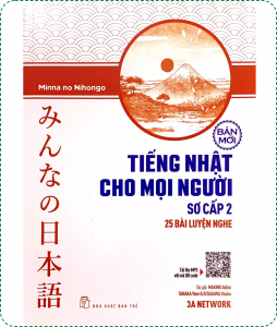 Minna Sơ Cấp 2 Mới - Tiếng Nhật Cho Mọi Người - 25 Bài Nghe Hiểu (Có Tiếng Việt)