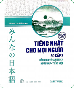 Minna Sơ Cấp 2 Mới - Tiếng Nhật Cho Mọi Người - Bản Dịch và Giải Thích Ngữ Pháp Tiếng Việt