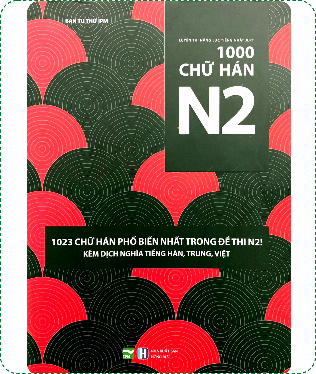Sách Luyện Thi N2 1000 Chữ Hán N2 (Có Tiếng Việt – Tặng Kèm Card Đỏ Trong Suốt)